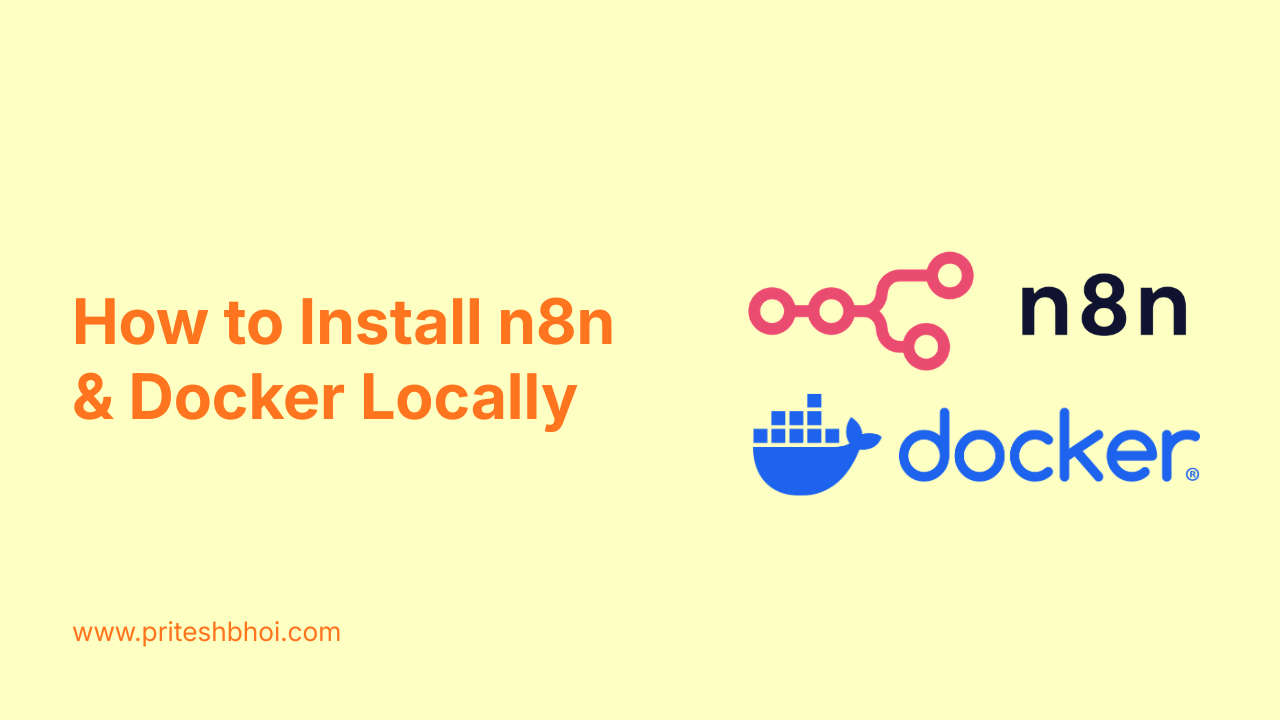 How to Install n8n and Docker Locally This guide will walk you through the steps to install n8n and Docker on your local machine.